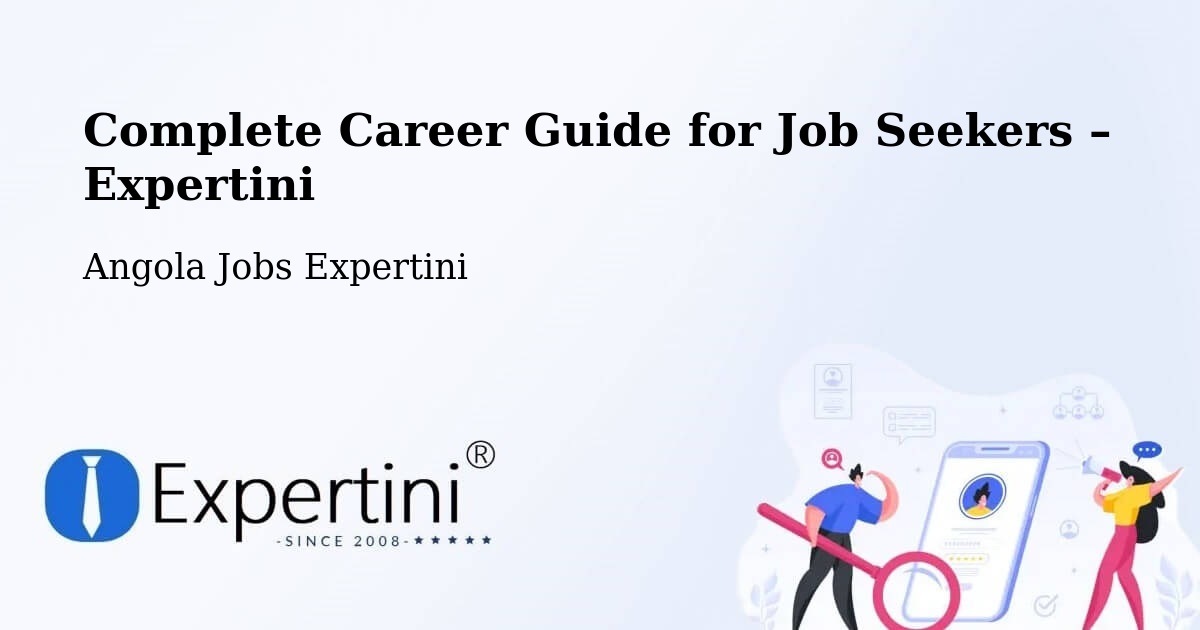 Career Guide for Job Seekers – Angola - Angola Jobs Expertini