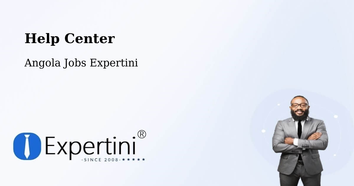 Help Center – Angola - Angola Jobs Expertini